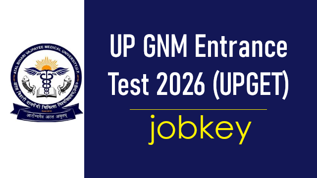 UP GNM Entrance Exam UPGET Online Form 2026-jobkey